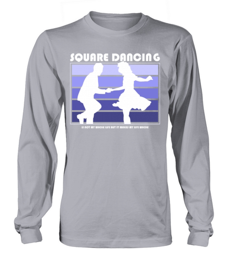 Square Dancing Is Not My Whole Life Retro Folk Dan Long sleeved Unisex