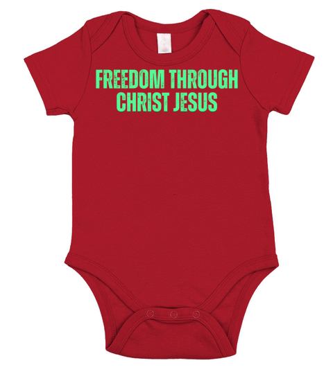 Freedom Through Christ Jesus - Christian Quotes Short Sleeve Baby One-Piece