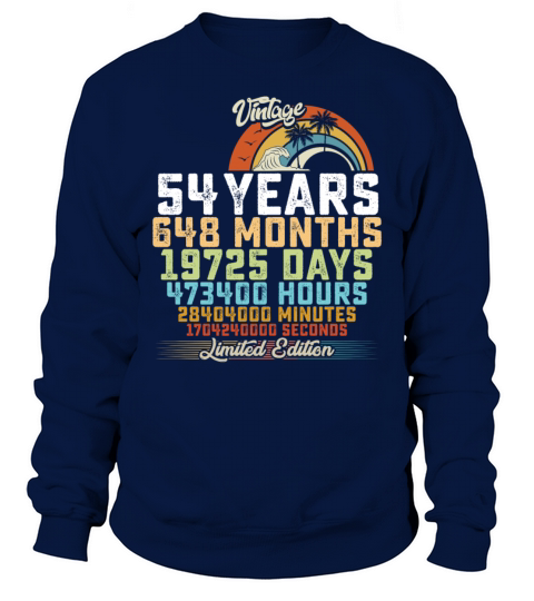 54th Birthday 54 Years Hours Month Vintage Sweatshirt Unisex