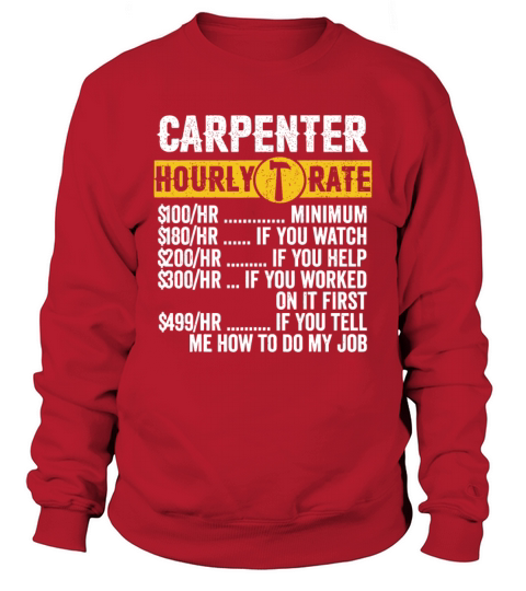 Funny Vintage Carpenter Apparel Woodworking Hourly Sweatshirt Unisex