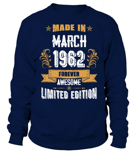 March 1962 Vintage Birthday Present Sweatshirt Unisex