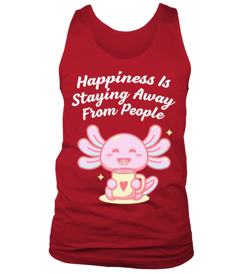 Happiness Is Staying Away Introvert Positivity Ant Tank Top Unisex