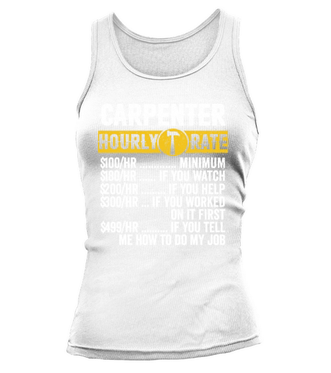 Funny Vintage Carpenter Apparel Woodworking Hourly Tank top Woman