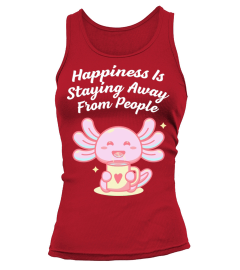 Happiness Is Staying Away Introvert Positivity Ant Tank top Woman