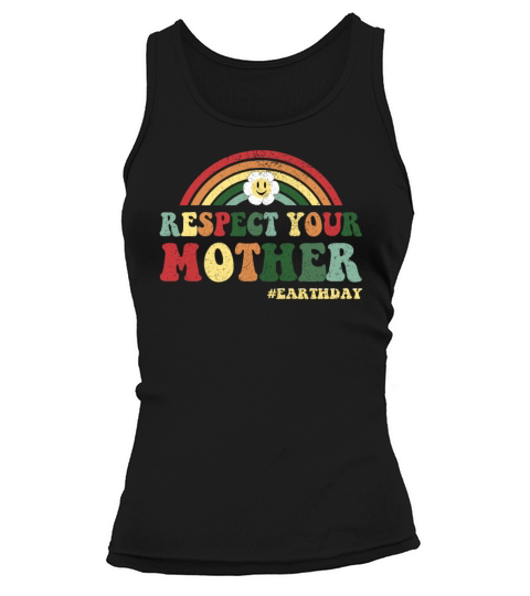 World Earth Day Celebration Vintage Respect Mother Tank top Woman