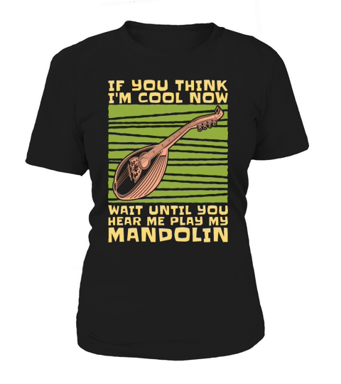 Mandolin If You Think Im Cool Folk Music Player Women's T-Shirt
