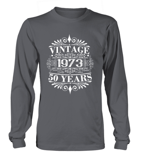 50th Birthday Vintage 1973 Ornaments Sayings Long sleeved Unisex
