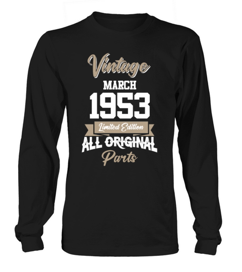 March 1953 Vintage Birthday Present Long sleeved Unisex
