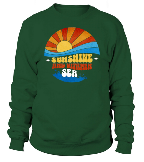Sunshine And Vitamin Sea Retro Vintage Beach Sweatshirt Unisex