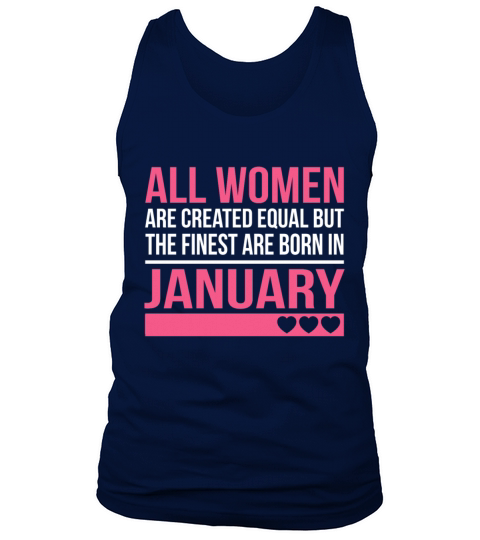 Finest Women Are Born In January Birthday Gift Tank Top Unisex