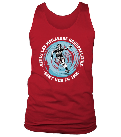 Handballers born in 1986 Birthday Vintage French Tank Top Unisex