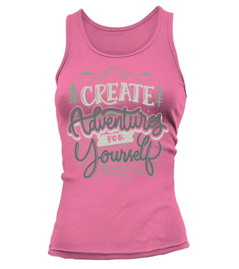 create adventures for yourself Tank top Woman