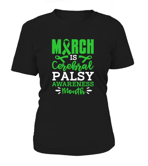 March Is Cerebral Palsy Awareness Month Women's T-Shirt