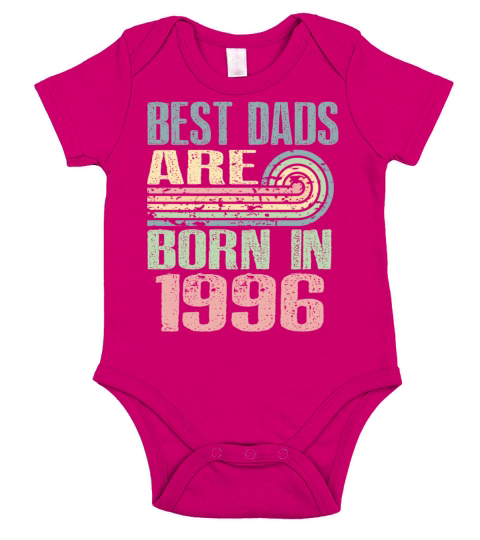 Best Dads Are Born In 1996 27 Years Old 27th Short Sleeve Baby One-Piece