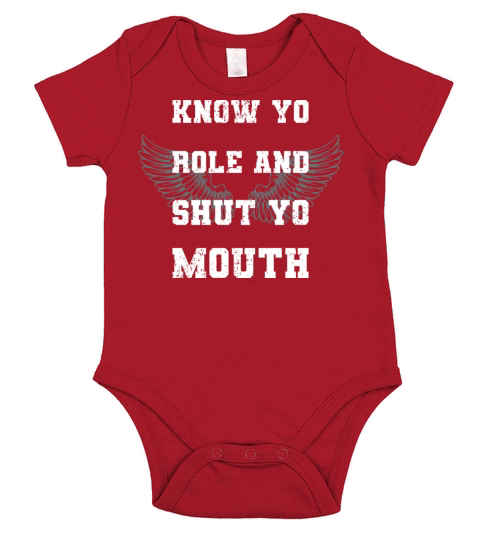 Know Your Role And Shut Yo Mouth Short Sleeve Baby One-Piece
