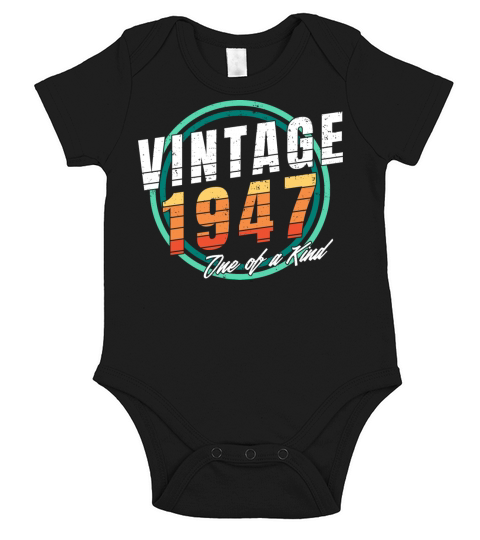 Vintage 1947 Shirt for Men Women 76 Year Old 76th Short Sleeve Baby One-Piece