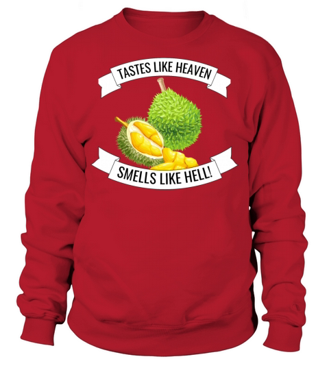 Durian taste smell funny meme gift durian lover Sweatshirt Unisex