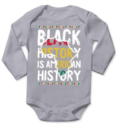 Black History Is American History Africa American Long Sleeve Baby One-Piece