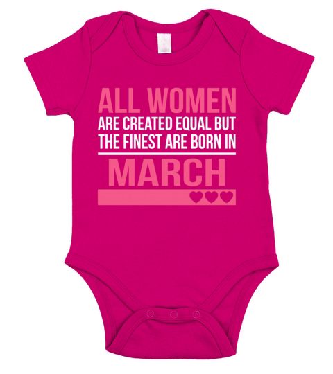 Finest Women Are Born In March Birthday Gift Short Sleeve Baby One-Piece