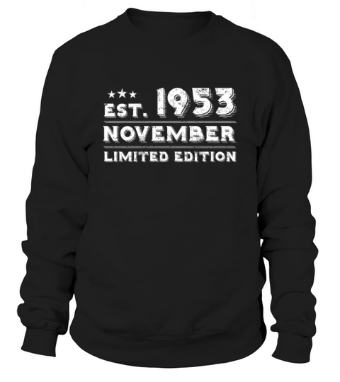 Est November 1953 - Birthday Present - Vintage Sweatshirt Unisex
