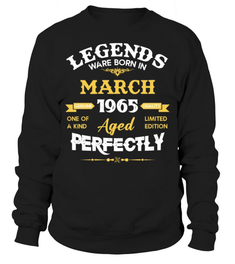 Vintage Aged To Perfection March 1965 Sweatshirt Unisex