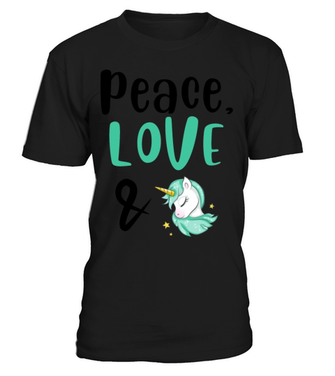 Peace Love and Unicorns T-Shirt Unisex