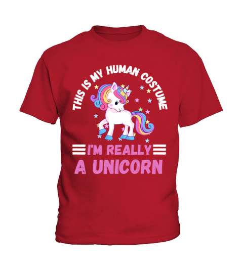 This Is My Human Costume Im Really A Unicorn Kids T-Shirt