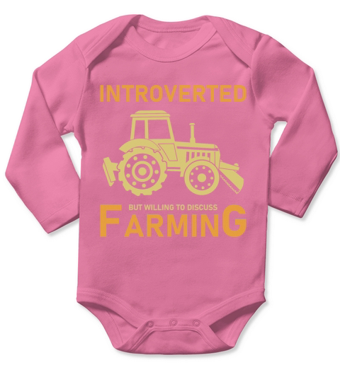 Introverted But Willing To Discuss Farming - Farm Long Sleeve Baby One-Piece