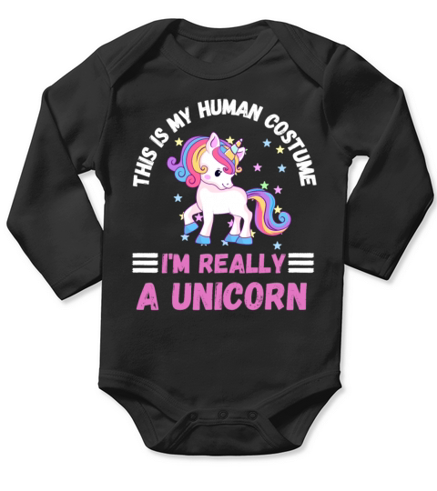 This Is My Human Costume Im Really A Unicorn Long Sleeve Baby One-Piece