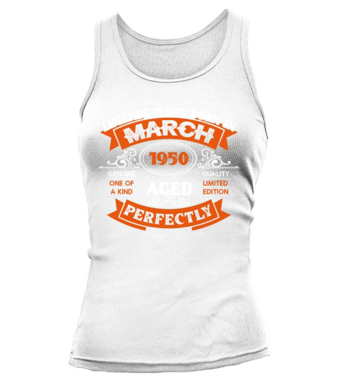 Legends Were Born In March 1950 Birthday Tank top Woman