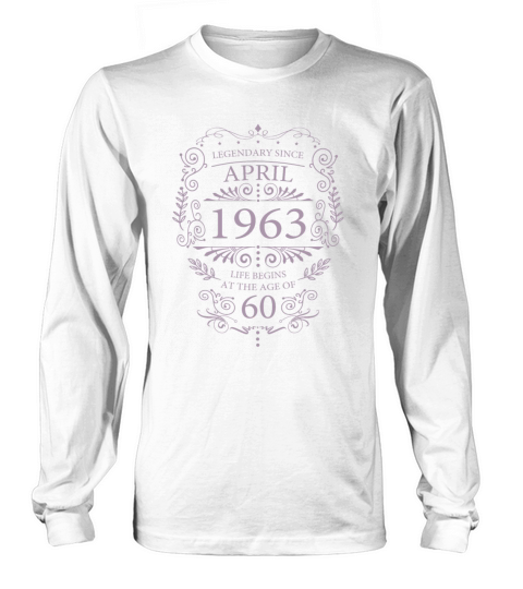 Life begins at 60 years old April 1963 vintage Long sleeved Unisex