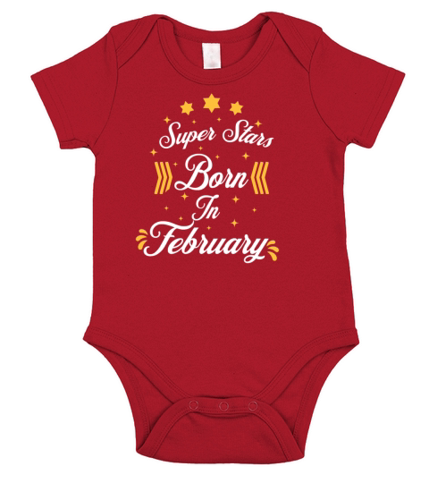 Superstars Are Born In February Birthday Gift Short Sleeve Baby One-Piece