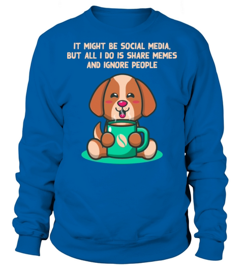 Born to Share Memes and Ignore People Introvert Fu Sweatshirt Unisex