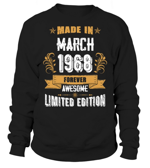 March 1968 Vintage Birthday Present Sweatshirt Unisex
