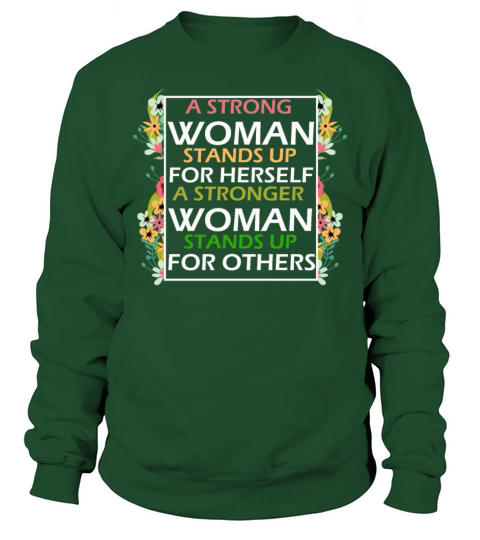 Strong Woman Empowers Women Inspiring Feminist Quo Sweatshirt Unisex