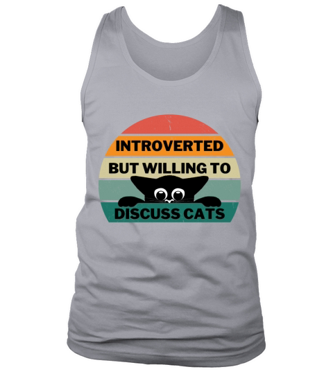 Introverted But Willing To Discuss Cats Vintage Tank Top Unisex