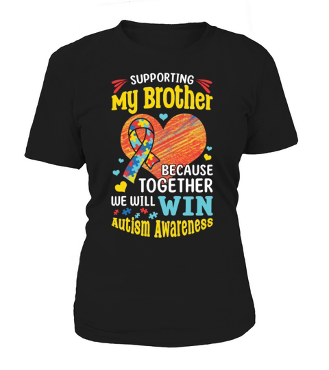 Supporting My Brother Together Autism Awareness Women's T-Shirt