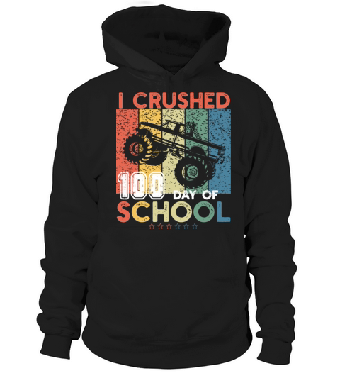 I Crushed 100 Days Of School Monster Truck vintage Hoodie Unisex