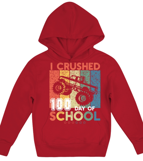 I Crushed 100 Days Of School Monster Truck vintage Kids Hoodie