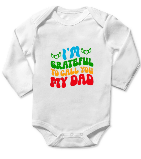 Im Grateful To Call You My Dad Long Sleeve Baby One-Piece