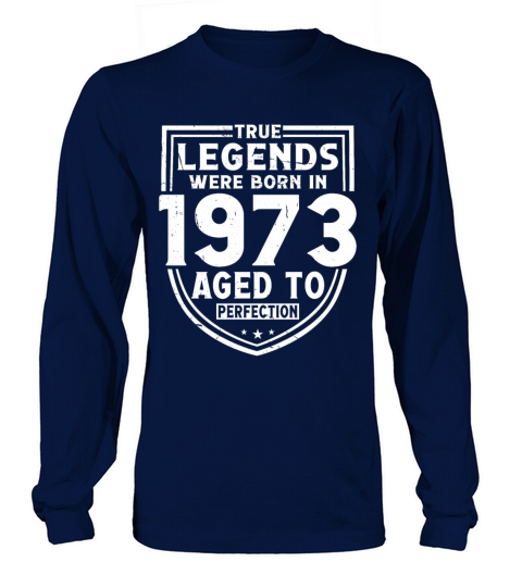 50th birthday vintage 1973 true legends Long sleeved Unisex