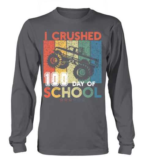 I Crushed 100 Days Of School Monster Truck vintage Long sleeved Unisex