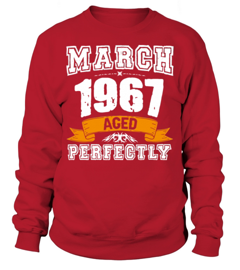 March 1967 Vintage Birthday Present Sweatshirt Unisex
