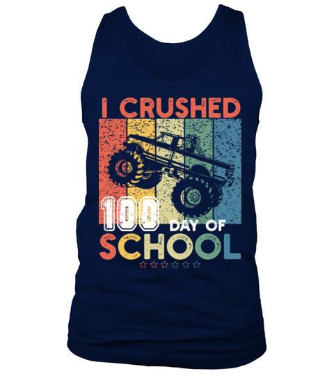 I Crushed 100 Days Of School Monster Truck vintage Tank Top Unisex