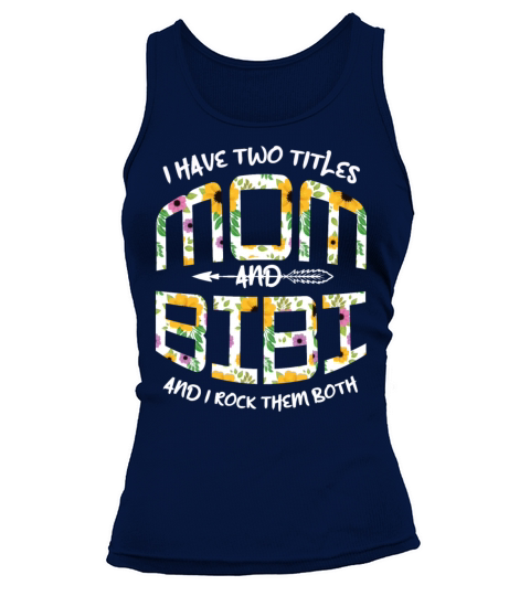 Two Titles Mom Rock Them Both Flower Mothers Day Tank top Woman