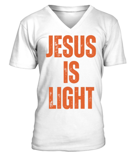 Jesus Is Light - Christian Quotes Inspirational V-Neck T-shirt