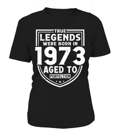 50th birthday vintage 1973 true legends Women's T-Shirt
