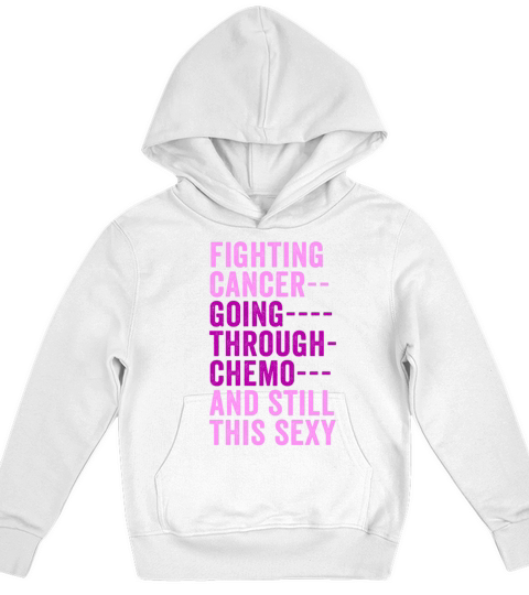 Cancer Fighter Inspirational Quote Men Women Chemo Kids Hoodie