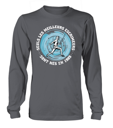 Fencers born in 1985 Birthday Vintage Long sleeved Unisex