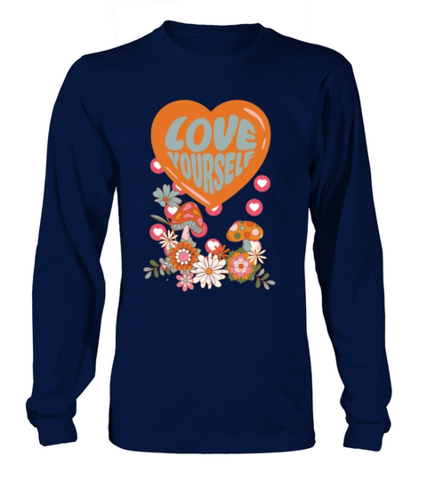 Love yourself retro groovy self care Valentine Long sleeved Unisex